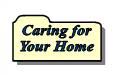 Caring for your Home